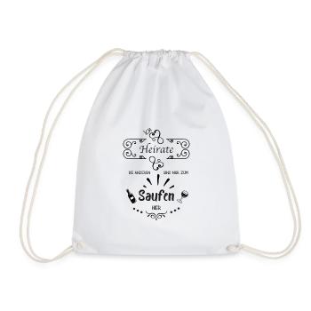 I'm getting married, the others are just drinking here - Drawstring Bag - white - Front