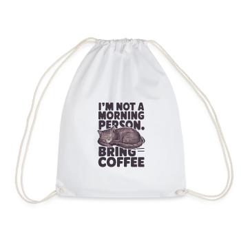 Je ne suis pas du matin. Apportez du café. - Sac de sport léger - blanc - Devant