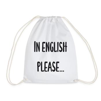 Lehrer - In English please - Turnbeutel - Weiß - Vorne