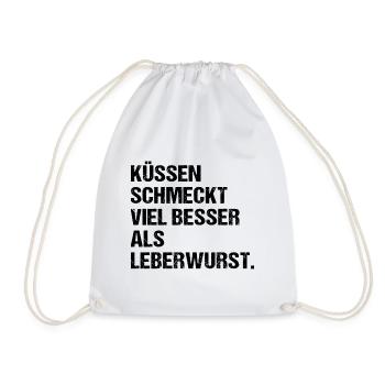 Küssen schmeckt viel besser als Leberwurst - Turnbeutel - Weiß - Vorne