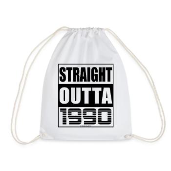 Straight Outta 1990 Birthday 1990 Born 1990 - Drawstring Bag - white - Front