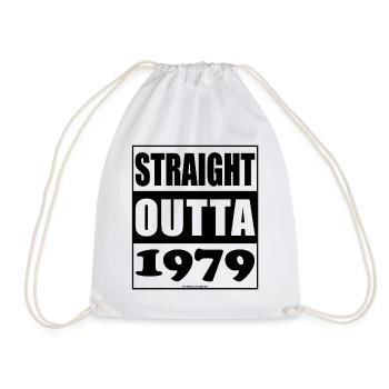 Straight Outta 1979 Birthday 1979 Born 1979 - Drawstring Bag - white - Front