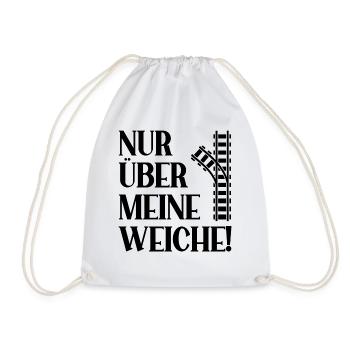 Nur über meine Weiche Eisenbahner Gleisbauer - Turnbeutel - Weiß - Vorne