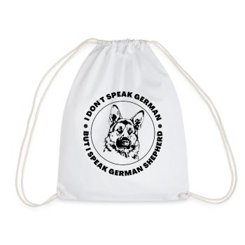 I don't speak german but i speak german shepherd - Drawstring Bag - white - Front