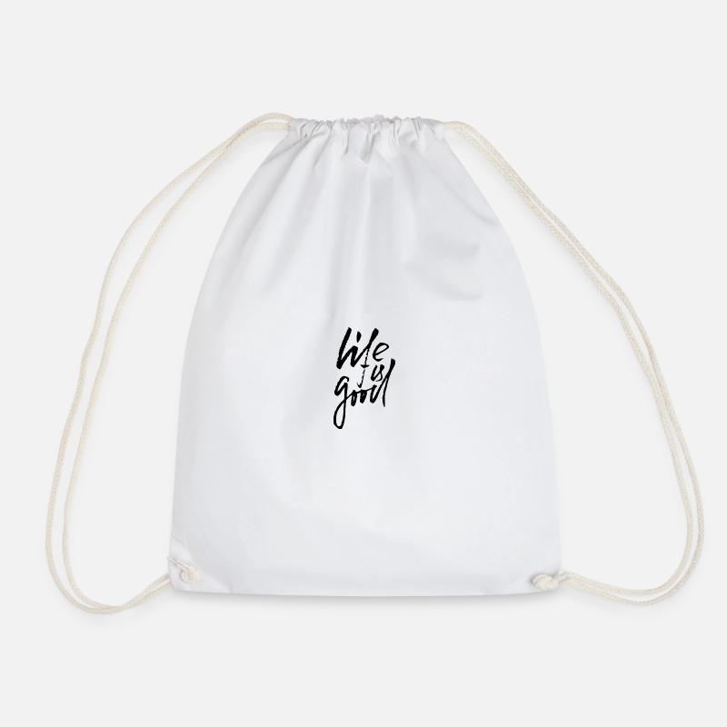 Life is good - Drawstring Bag - white
