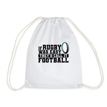 If Rugby was Easy They'd Call it Football - Turnbeutel - Weiß - Vorne