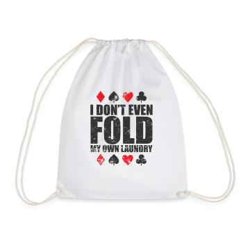 I Don't even Fold my own Laundry Cards - Drawstring Bag - white - Front