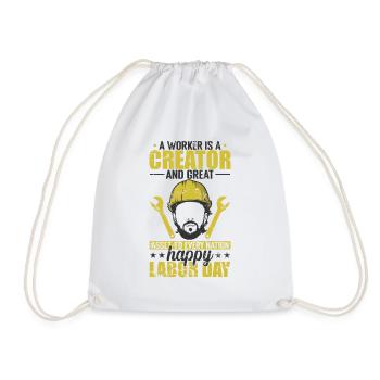 Worker is a Creator great Nation Labor Day - Drawstring Bag - white - Front