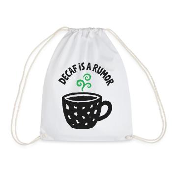 Kaffeehumor – Decaf Is a Rumor - Turnbeutel - Weiß - Vorne