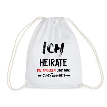 I'm getting married, the others are just celebrating here - Drawstring Bag - white - Front
