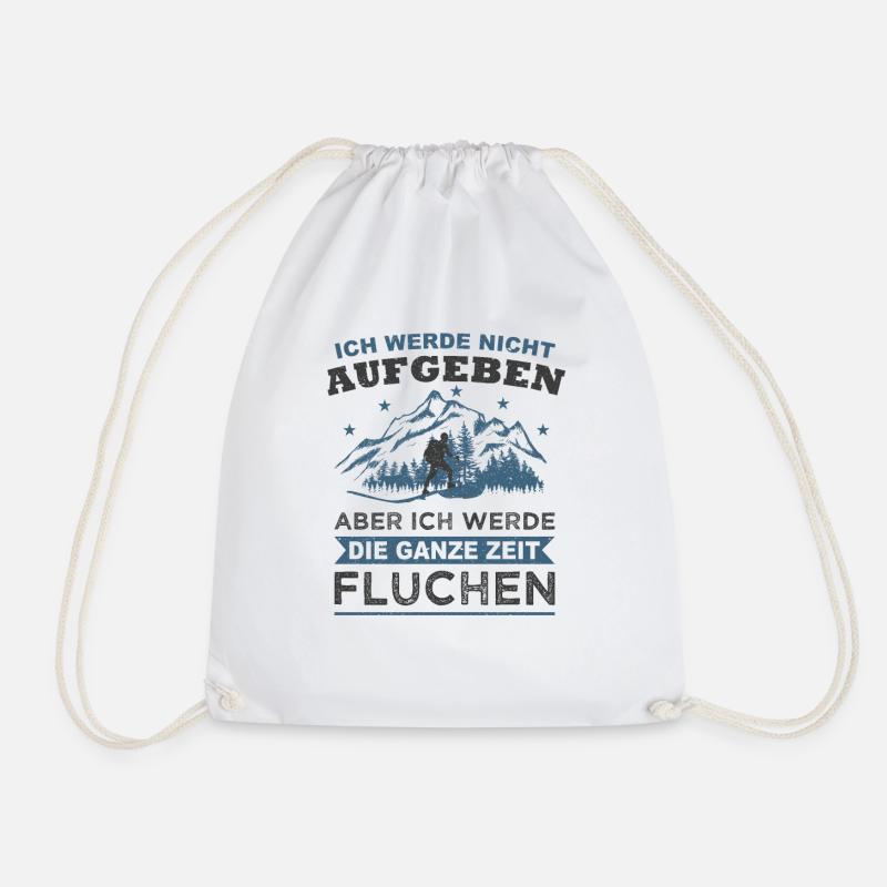 Wander Spruch Wandern Aufgeben Fluchen Wanderer - Turnbeutel - Weiß