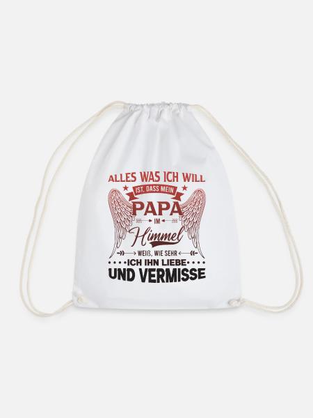 All I want is for my dad to be in heaven - Drawstring Bag - white