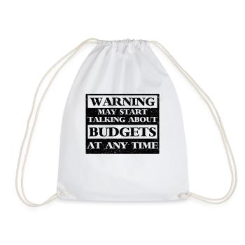 Warning May Start Talking About Budgets - Turnbeutel - Weiß - Vorne
