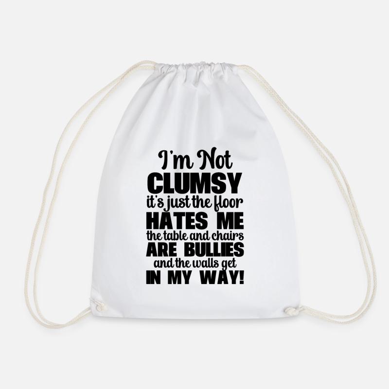 I'm Not Clumsy It's Floor Hates Me Tables Chairs - Drawstring Bag - white