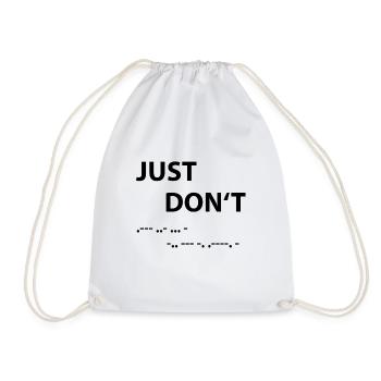 Just don't - Morse Code - Drawstring Bag - white - Front
