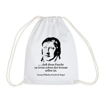 Hegel: ... , daß diese Furcht zu irren schon der - Turnbeutel - Weiß - Vorne