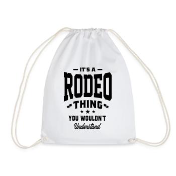 It's a Rodeo Thing - Rodeo Gifts - Drawstring Bag - white - Front