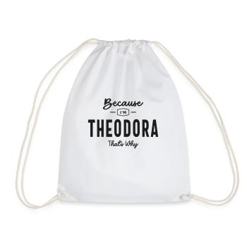 Because I'm Theodora That's Why Personalized Name - Drawstring Bag - white - Front