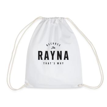 Because I'm Rayna That's Why Personalized Name - Drawstring Bag - white - Front
