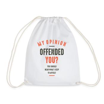 My Opinion Offended You Funny Sarcastic - Drawstring Bag - white - Front