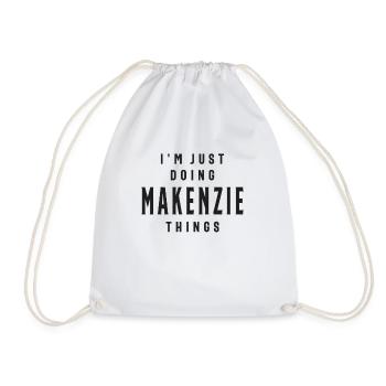 Je fais juste Makenzie Things Nom personnalisé - Sac de sport léger - blanc - Devant