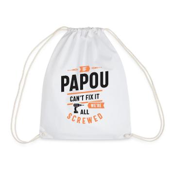 If Papou Can't Fix It - Dad and Grandpa - Drawstring Bag - white - Front