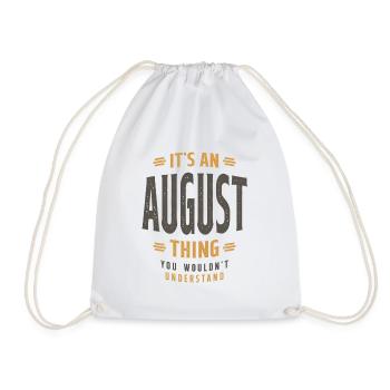 It's an August Thing Personalized Name - Drawstring Bag - white - Front