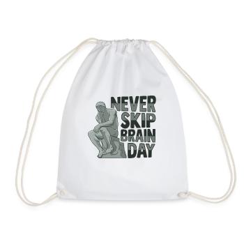 Never Skip Brain Day Philosophie - Turnbeutel - Weiß - Vorne