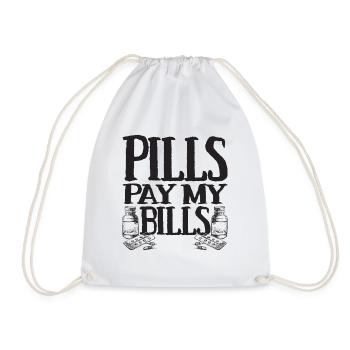 pills pay my bills pills pharmacist saying - Drawstring Bag - white - Front