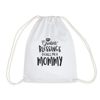 My Greatest Blessings Call Me Mommy - Drawstring Bag - white - Front