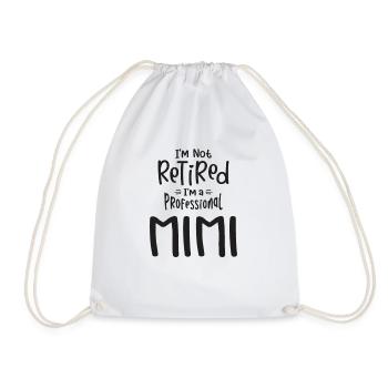 Je ne suis pas à la retraite Je suis une Mimi professionnelle - Sac de sport léger - blanc - Devant