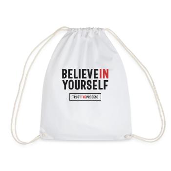 Bilieve in Yourself Trust The Process - Positive - Drawstring Bag - white - Front