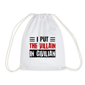 I put the villain on civilian - Drawstring Bag - white - Front