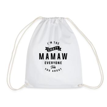 I'm The Crazy Mamaw Everyone Told You About Funny - Drawstring Bag - white - Front