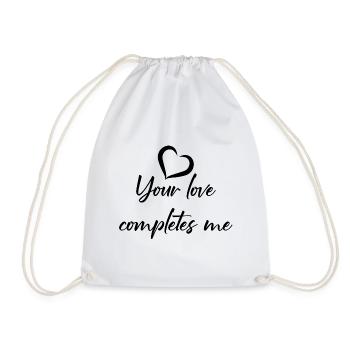 Your love completes me - Drawstring Bag - white - Front