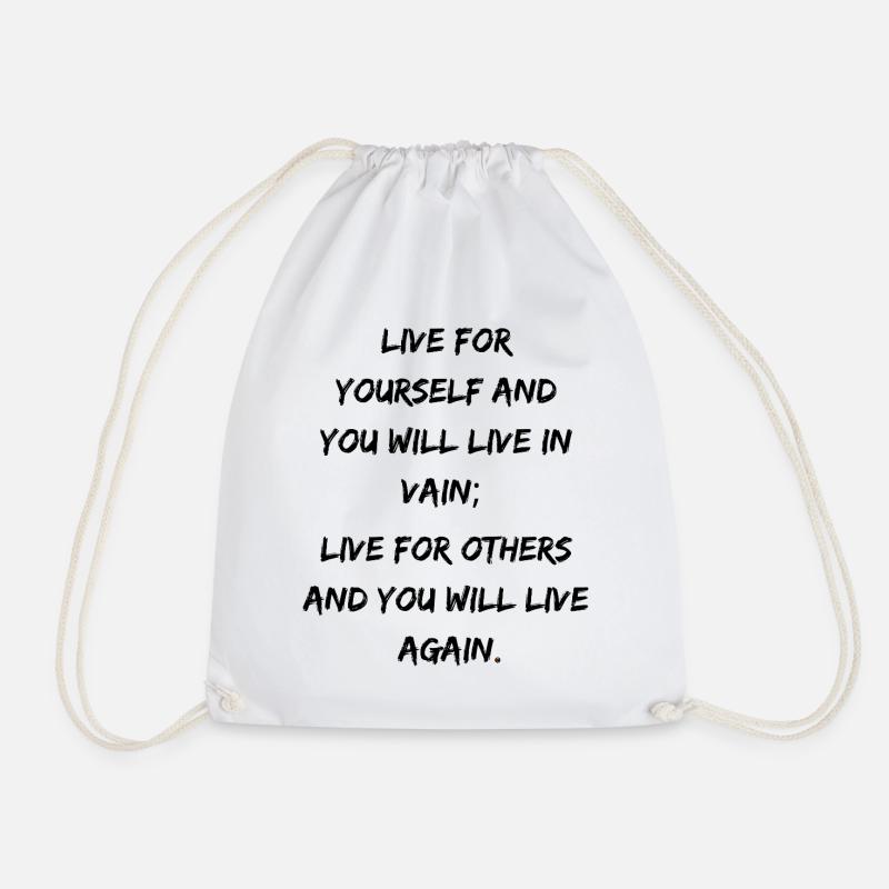 Live for others and you will live again - Drawstring Bag - white