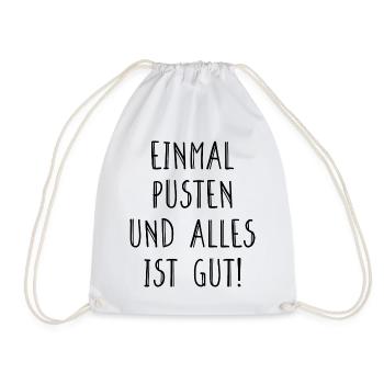 Einmal Pusten Und Alles Ist Gut Humor Fun Geschenk - Turnbeutel - Weiß - Vorne