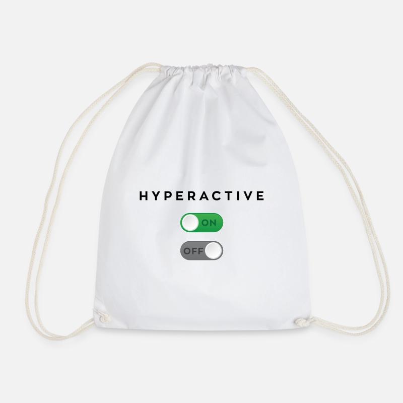 Hyperactive mode on - Drawstring Bag - white