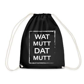 Wat mutt dat mutt - Turnbeutel - Schwarz - Vorne