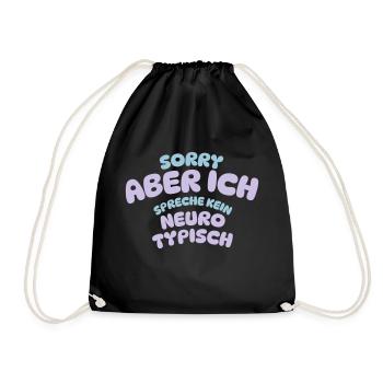 SORRY BUT I DON'T SPEAK NEURO TYPICAL - Drawstring Bag - black - Front