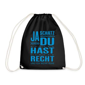 Ja Schatz, du hast Recht - Geschenk Frauen Männer - Turnbeutel - Schwarz - Vorne