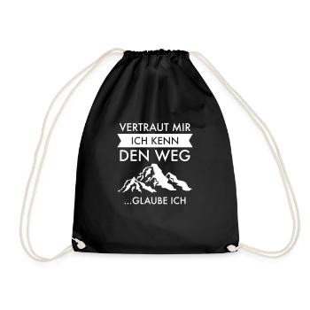 Vertraut Mir Ich Kenn Den Weg Glaube Ich - Turnbeutel - Schwarz - Vorne