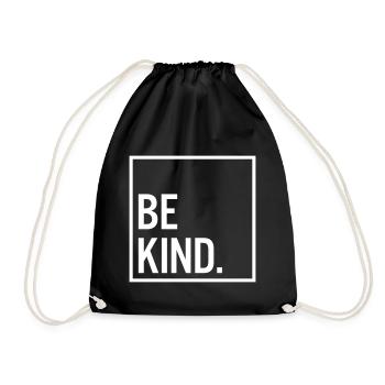 Be kind. - Turnbeutel - Schwarz - Vorne