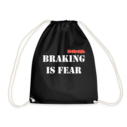 Braking is fear accessories - Gymtas