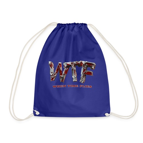 WTF (when time flies) - Drawstring Bag