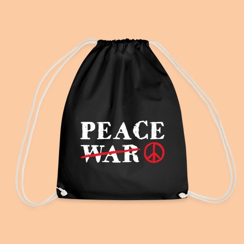 Peace - not war - Drawstring Bag