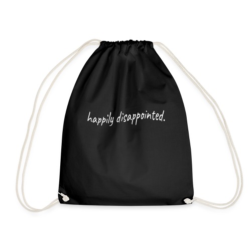 happily disappointed white - Drawstring Bag