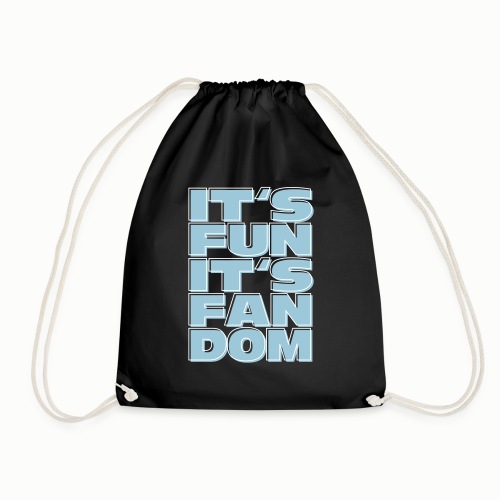 It's Fun (free color choice) - Drawstring Bag