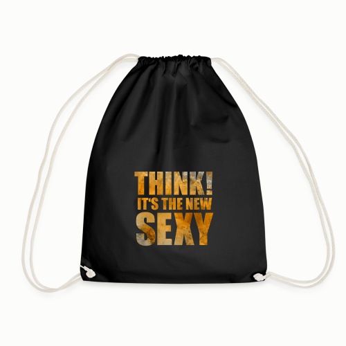 Think! It s the New Sexy - Drawstring Bag