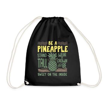 Be A Pineapple - Motivation Statement Selbstbewußt - Turnbeutel - Schwarz - Vorne